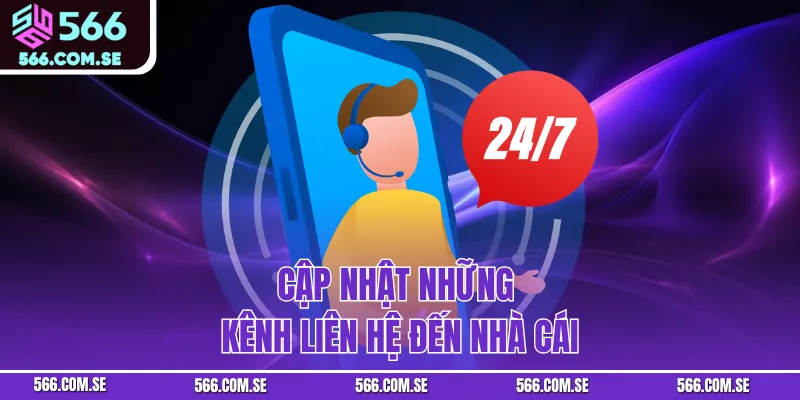 Cập nhật những kênh liên hệ đến nhà cái