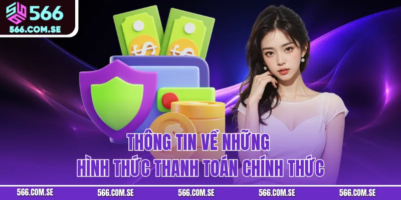 Thông tin về những hình thức thanh toán chính thức