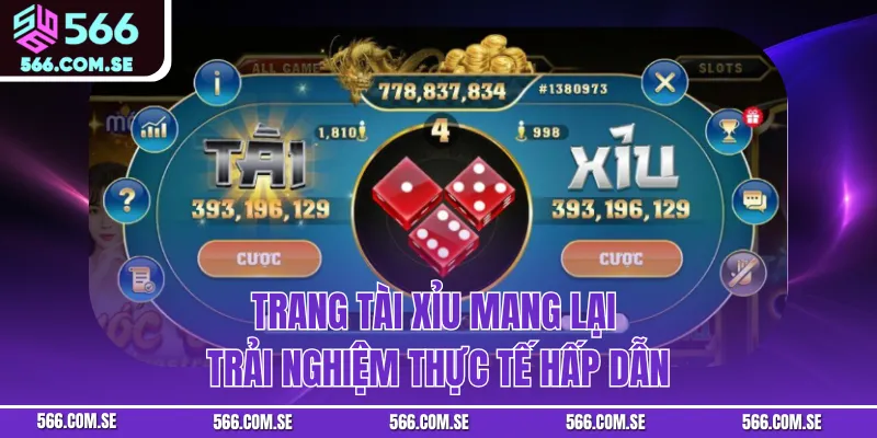 Trang tài xỉu mang lại trải nghiệm thực tế hấp dẫn